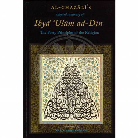 Books › Tasawwuf Spirituality › Al-Ghazali's Adapted Summary Of Ihya ...