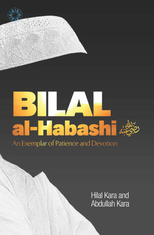 Bilal al-habashi An Exemplar of Patience and Devotion