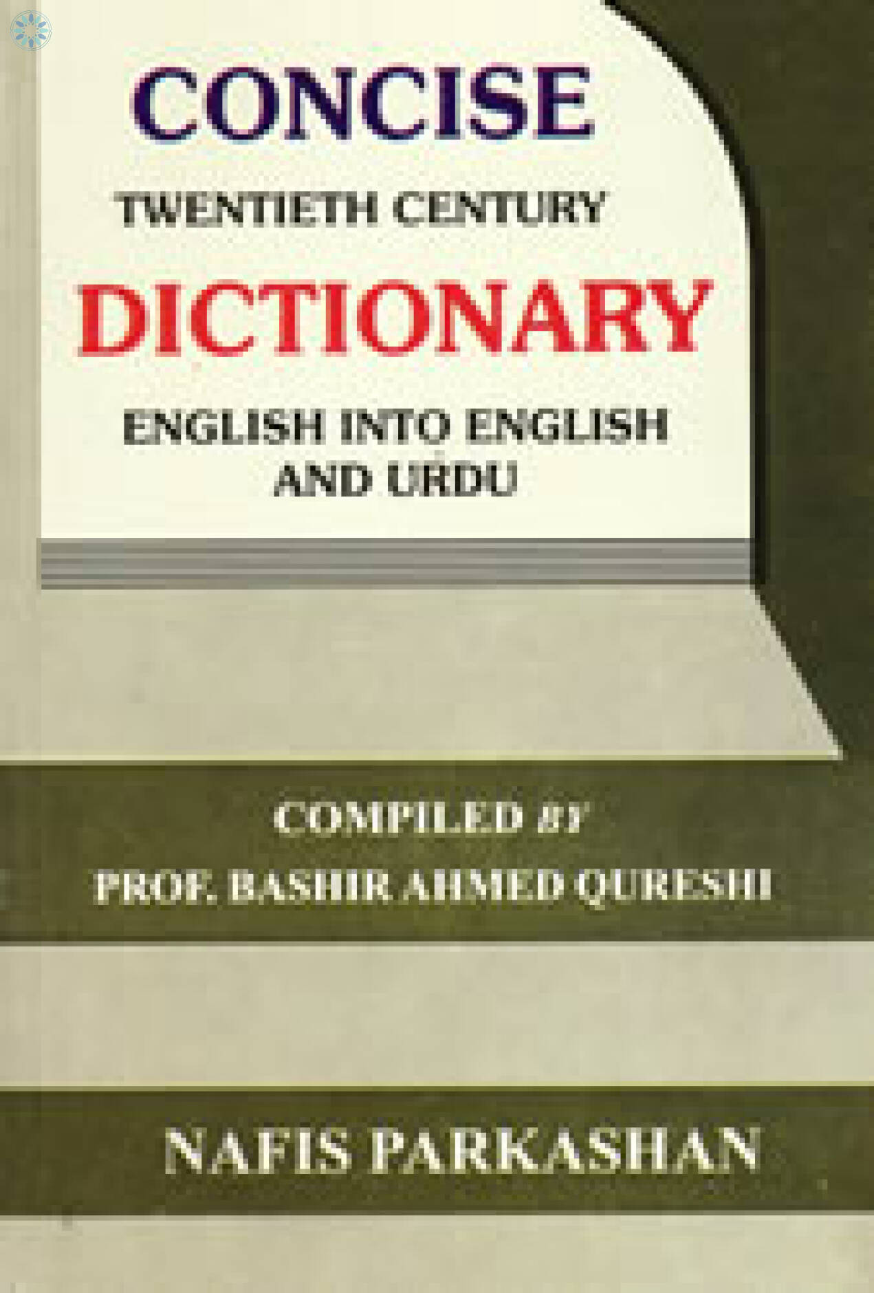 Books › Dictionaries › Concise 20th Century Dictionary [English to Urdu]