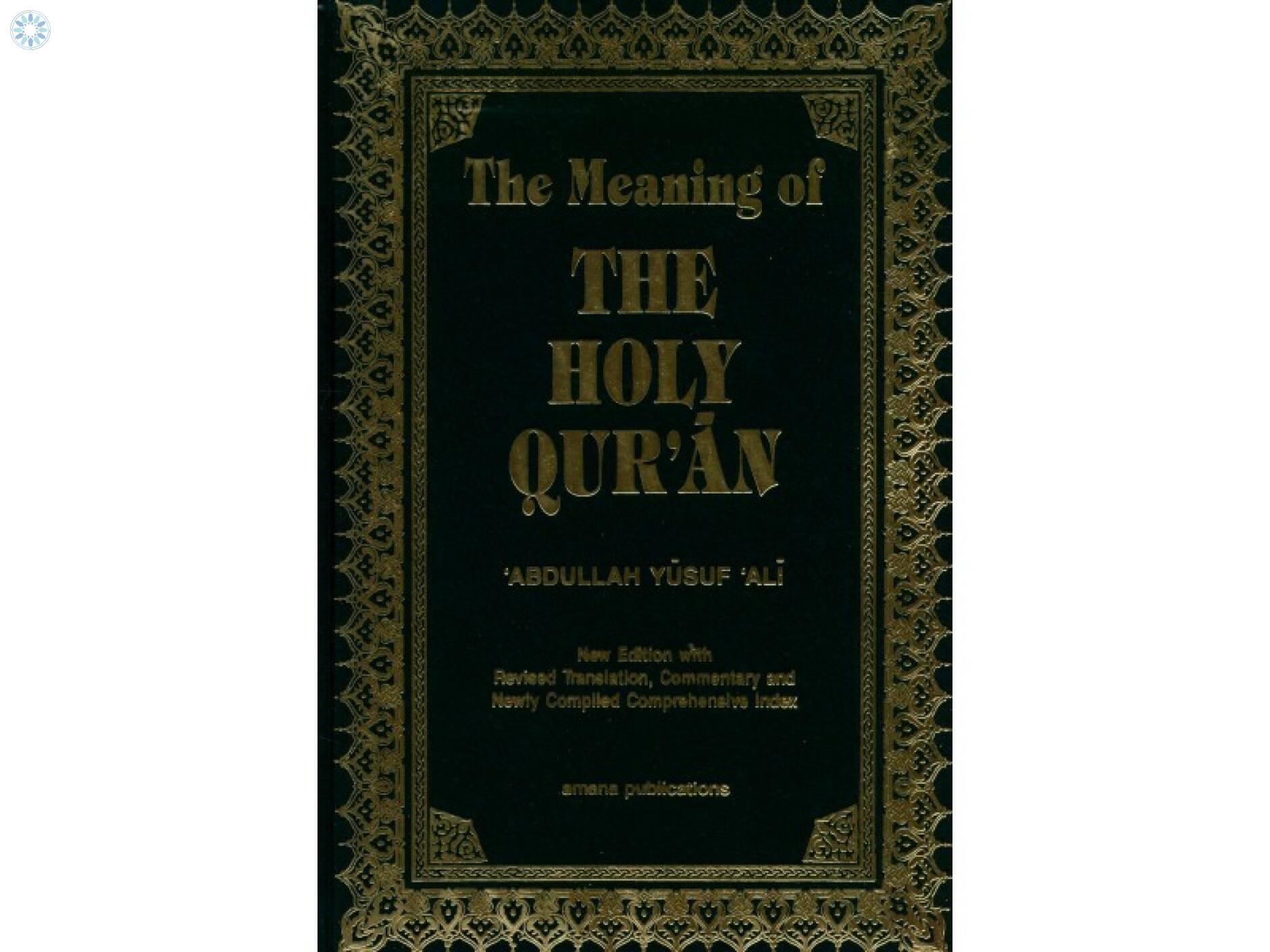 Qur'an › Mushaf Uthmani › The Meaning of The Holy Quran