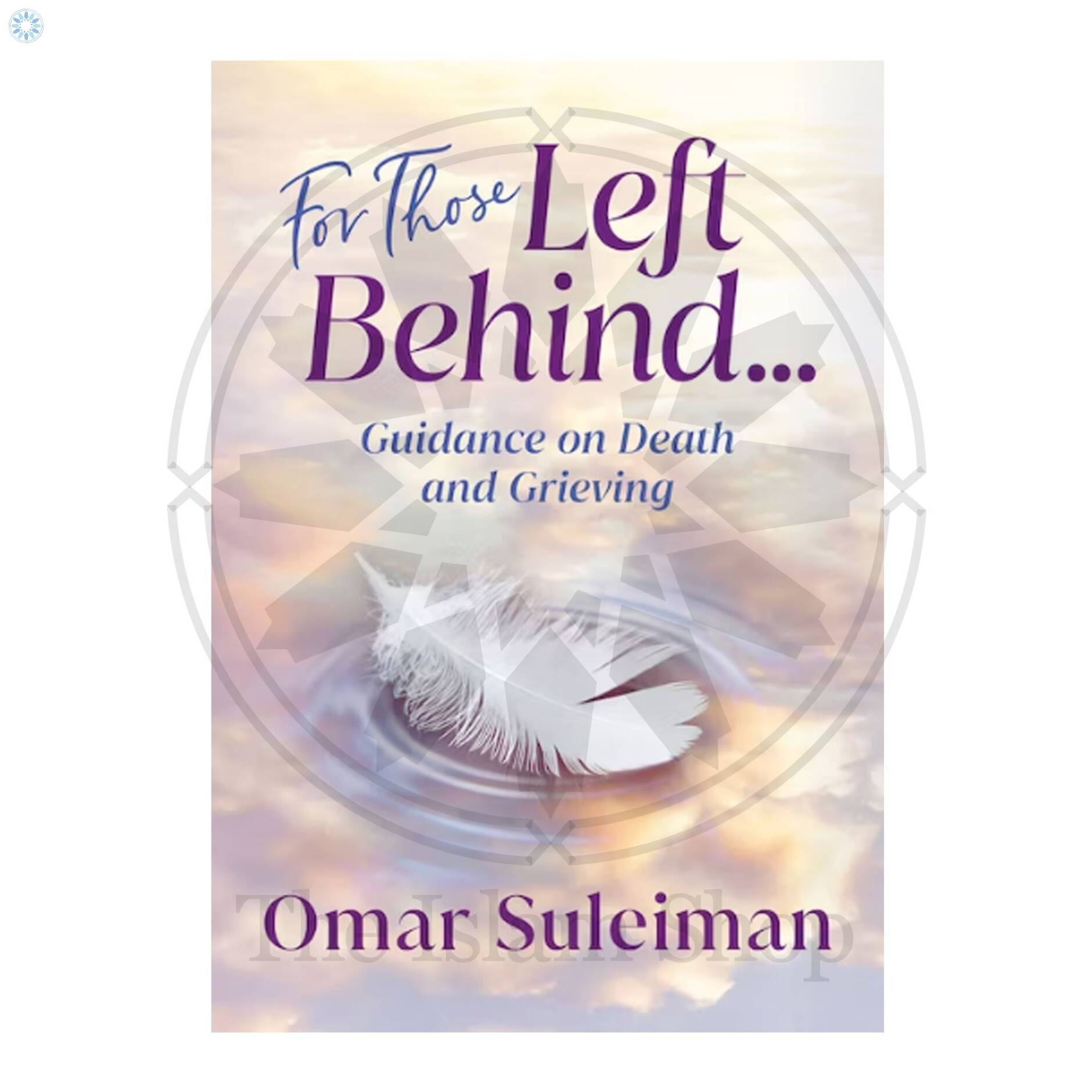 Books › The Islamic Foundation › For Those Left Behind Guidance on