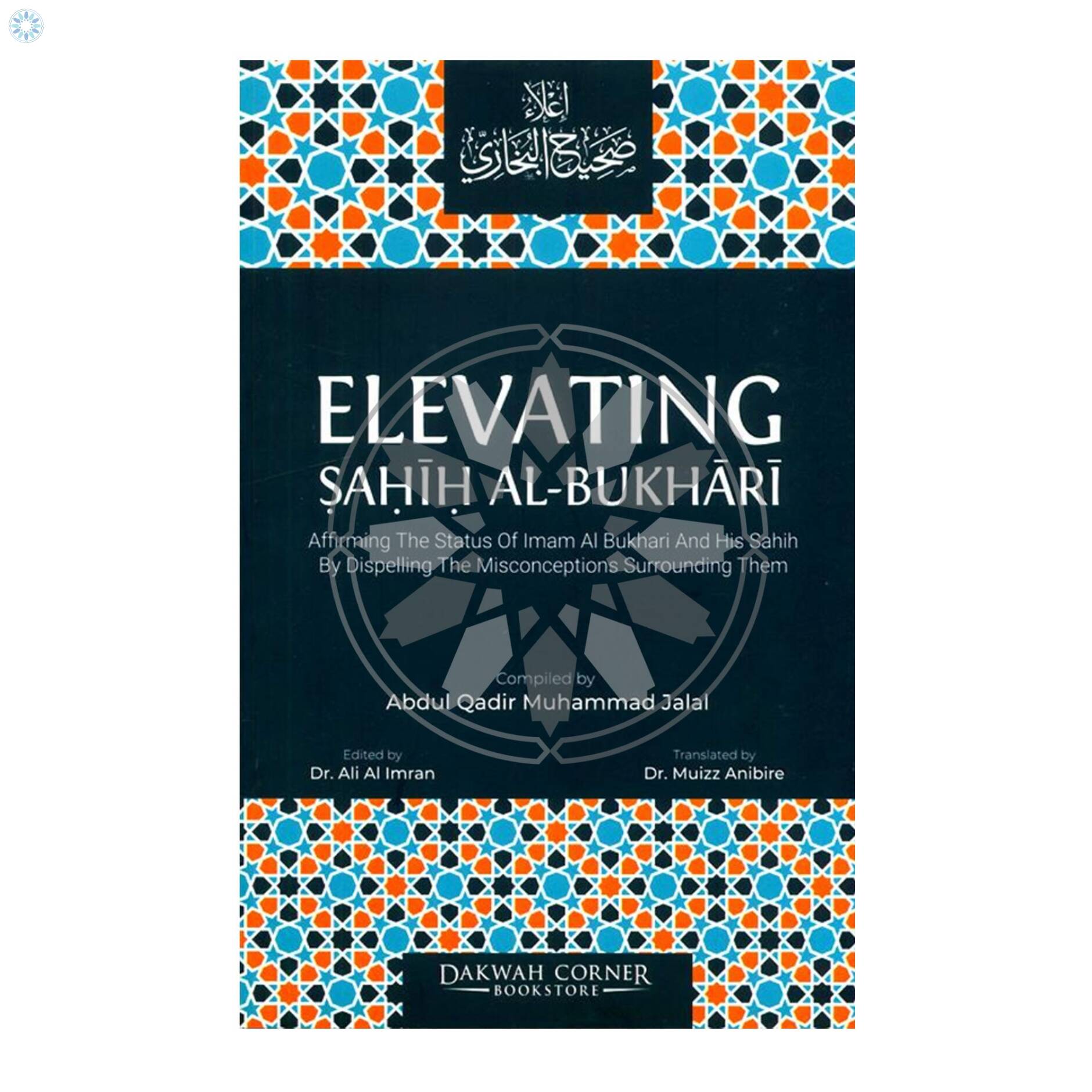 Books › Arabic Books › Elevating Sahih Al-Bukhari: Affirming The Status ...