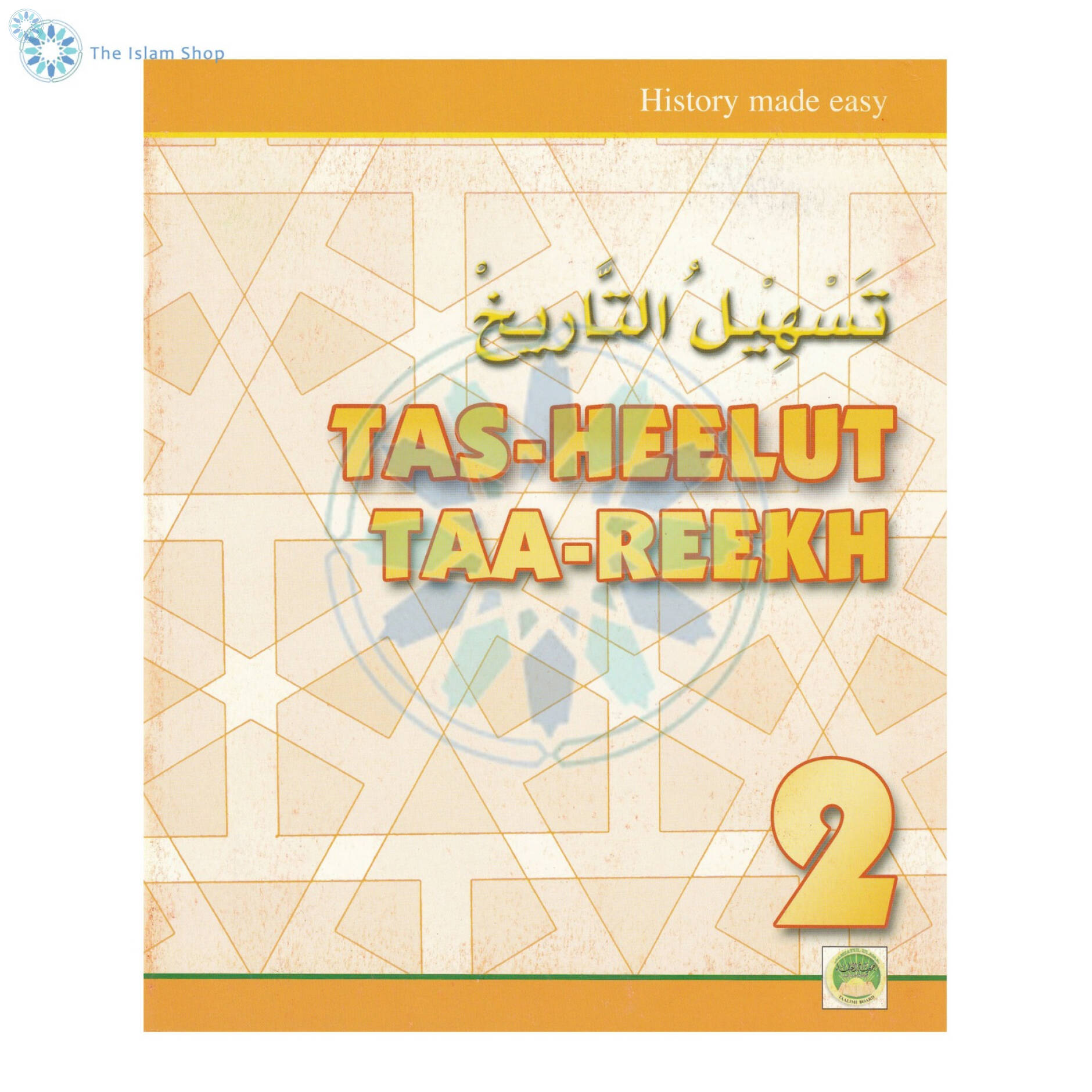 Books › Madrasah Syllabus › Tas-Heelut Taa-Reekh Part 2 (History Made Easy)